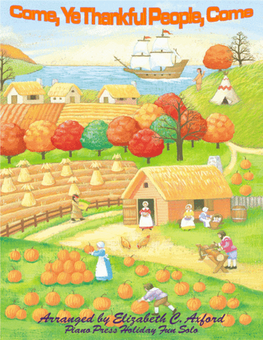 Come, Ye Thankful People, Come (arr. Elizabeth C. Axford)