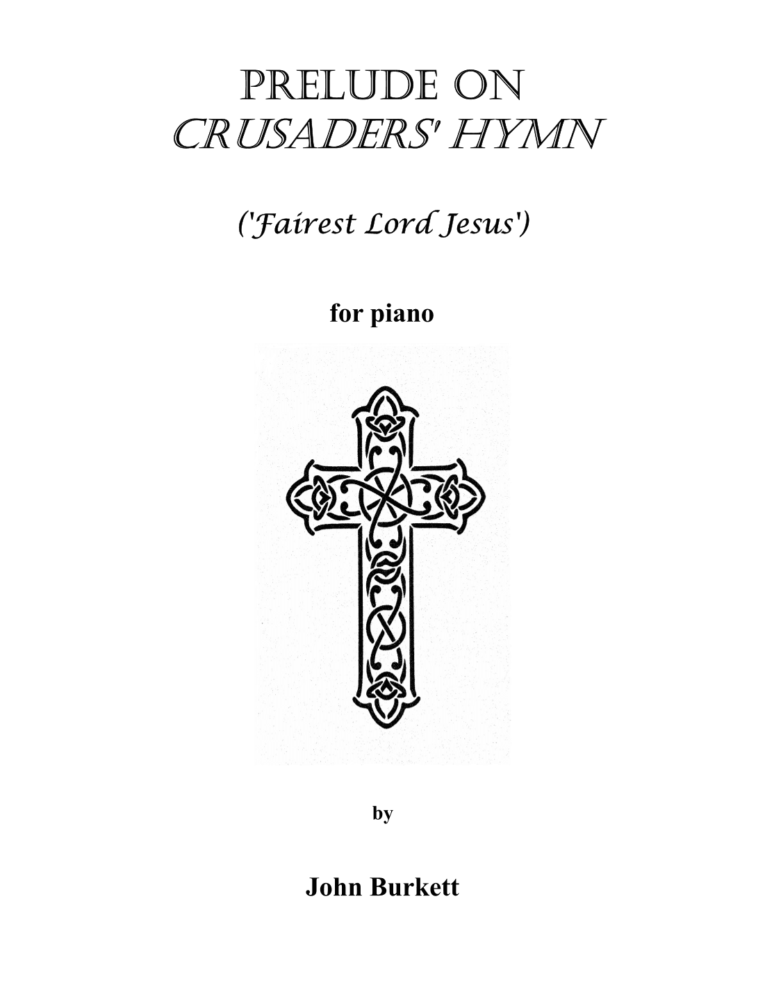 Prelude on Crusaders' Hymn ('Fairest Lord Jesus') (arr. John Burkett)