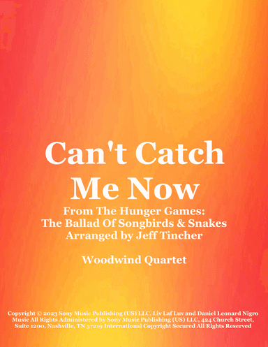 Can't Catch Me Now (arr. Jeff Tincher)