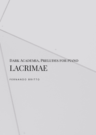 Lacrimae - Dark Academia Preludes, for piano