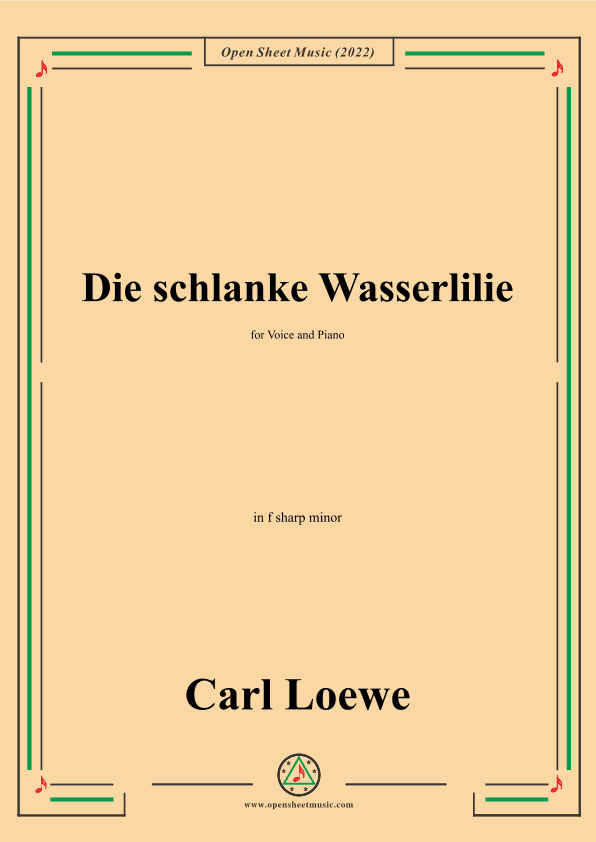 Loewe-Die schlanke Wasserlilie,in f sharp minor,for Voice and Piano (arr. OSM Press)
