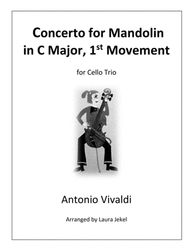 Mandolin Concerto in C Major, movement 1 for Cello Trio (arr. Laura Jekel)