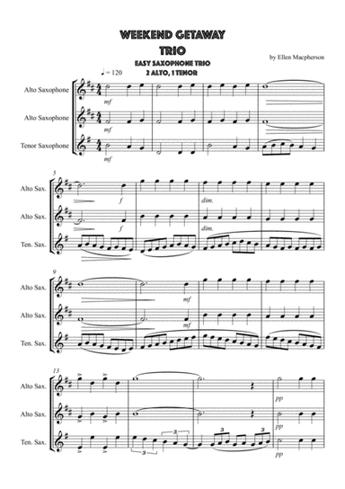 Weekend Getaway for Saxophone Trio (2 Alto, 1Tenor) by Ellen Macpherson