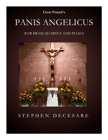 Panis Angelicus (for Brass Quartet and Piano) (arr. Stephen DeCesare)