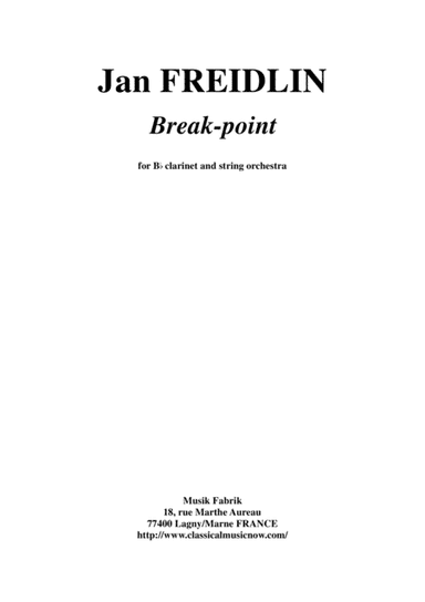 Jan Freidlin: Break-point for clarinet and string orchestra, score and complete parts
