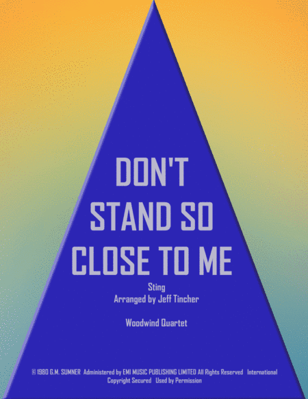 Don't Stand So Close To Me (arr. Jeff Tincher)