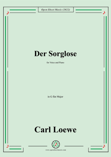 Loewe-Der Sorglose,in G flat Major,for Voice and Piano (arr. OSM Press)