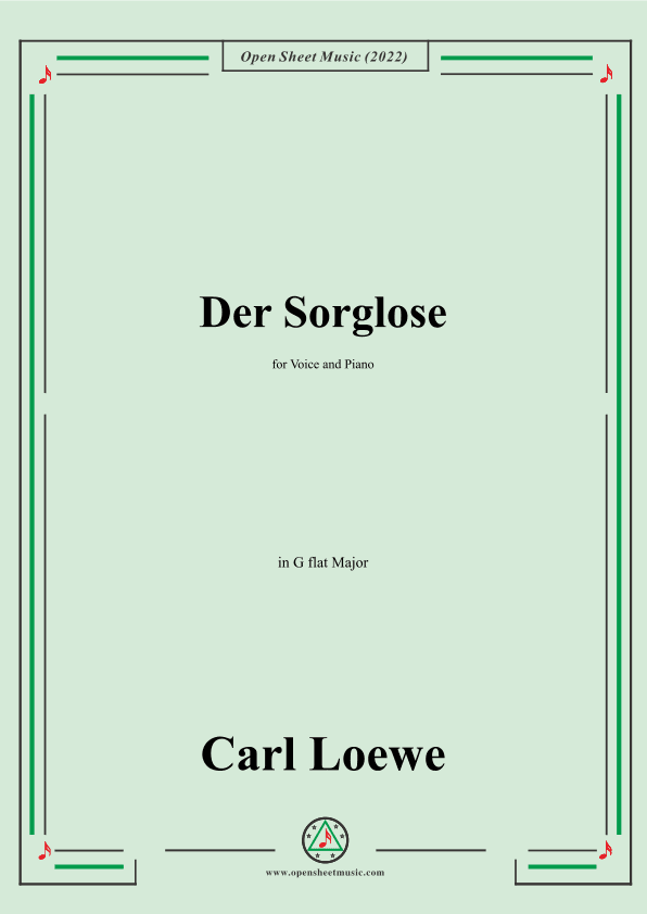 Loewe-Der Sorglose,in G flat Major,for Voice and Piano (arr. OSM Press)