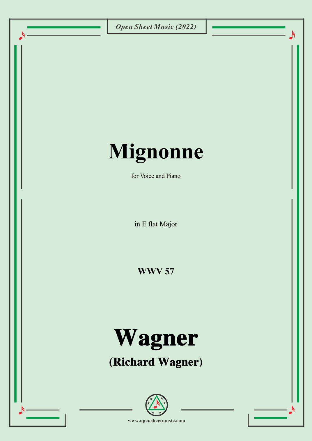 R. Wagner-Mignonne(Liebchen) ,WWV 57,in E flat Major,for Voice and Piano (arr. OSM Press)