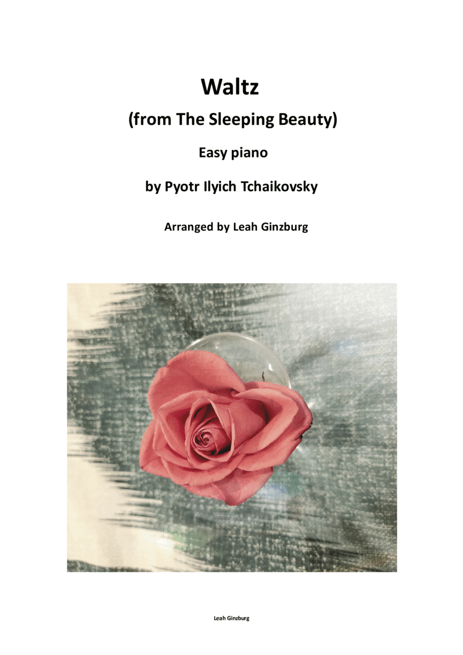 Waltz (from The Sleeping Beauty) by Pyotr Ilyich Tchaikovsky (arr. Leah Ginzburg)