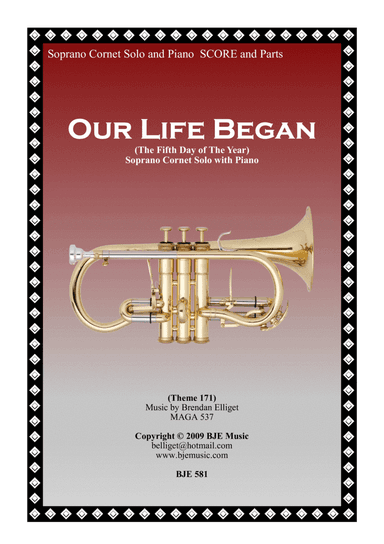 Our Life Began (The Fifth Day of the Year) - Soprano Cornet Solo and Piano Score and Parts PDF