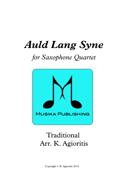 Auld Lang Syne - Saxophone Quartet (arr. Kate Agioritis)