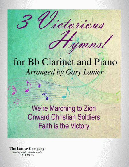 3 VICTORIOUS HYMNS (for Bb Clarinet and Piano with Score/Parts) (arr. Gary Lanier)