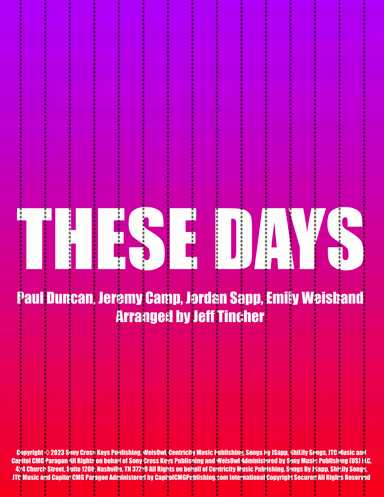 These Days (arr. Jeff Tincher)