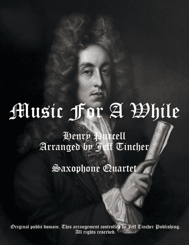 Music For A While (arr. Jeff Tincher)