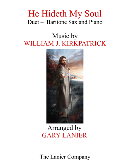 HE HIDETH MY SOUL (Duet - Baritone Sax & Piano with Score/Part) (arr. Gary Lanier)