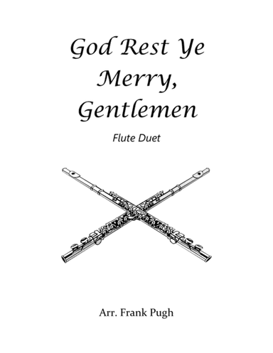 God Rest Ye Merry, Gentlemen flute duet (arr. Frank Pugh)