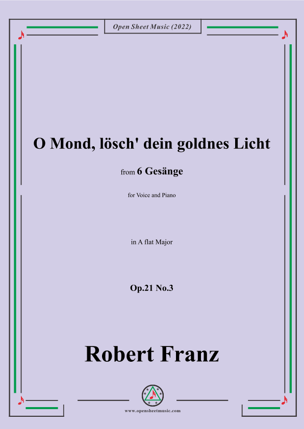 Franz-O Mond,losch dein goldnes Licht,in A flat Major,Op.21 No.3,for Voice and Piano (arr. OSM Press)