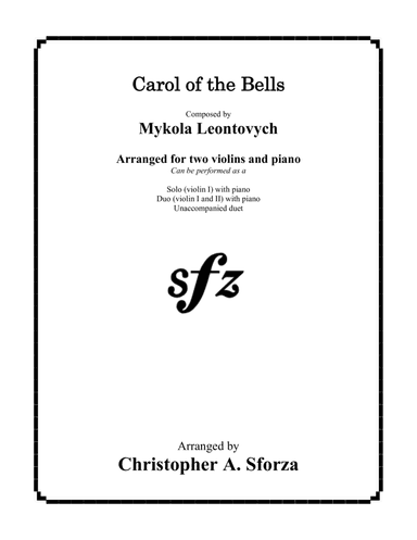 Carol of the Bells, for two violins and piano (arr. Christopher A. Sforza)