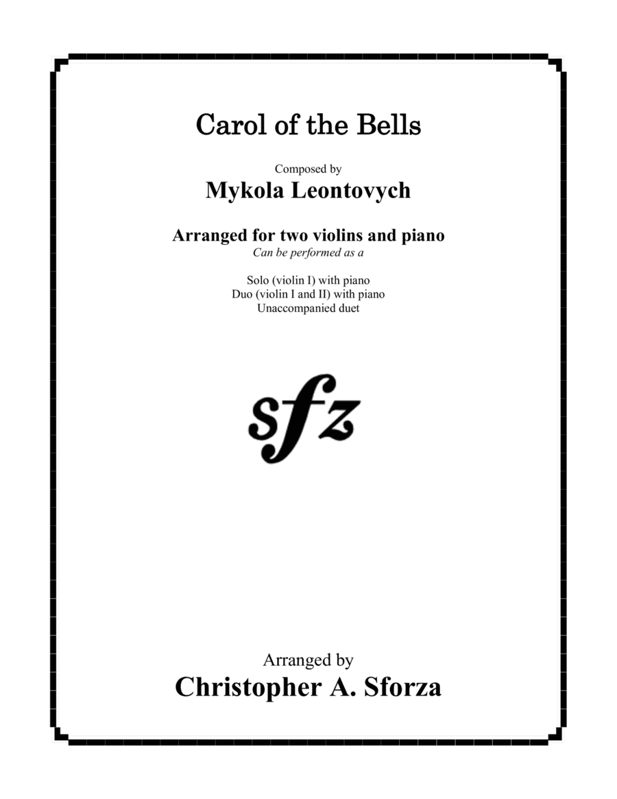 Carol of the Bells, for two violins and piano (arr. Christopher A. Sforza)
