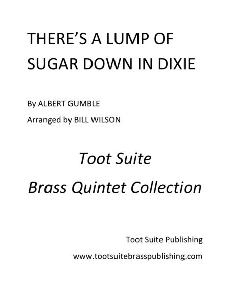 There's a Lump of Sugar Down in Dixie (arr. Bill Wilson)