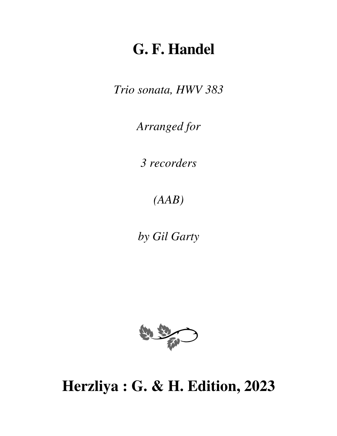 Trio sonata, HWV 383 (arrangement for 3 recorders (AAB)) (arr. Gil Garty)