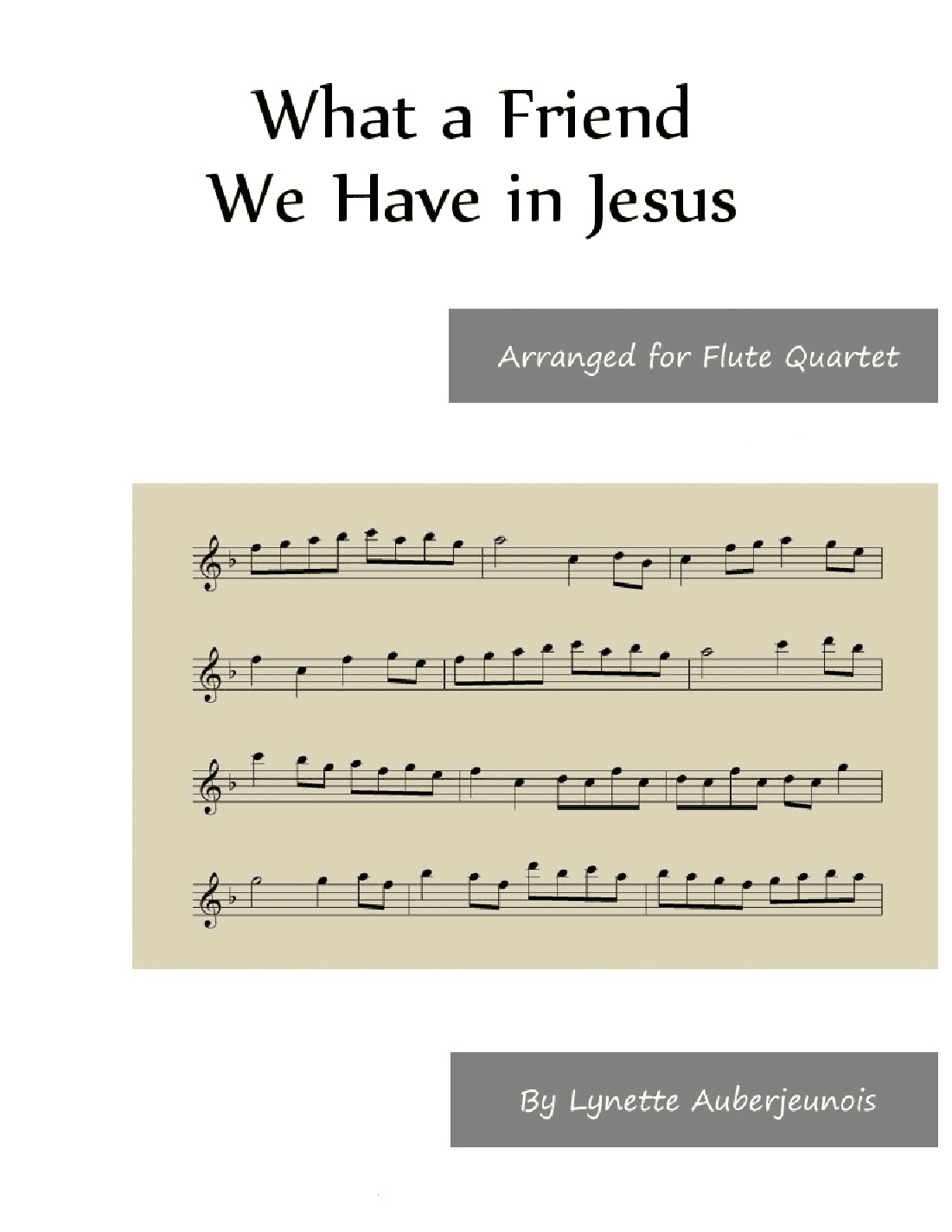What a Friend We Have in Jesus - Flute Quartet (arr. Lynette Auberjeunois)