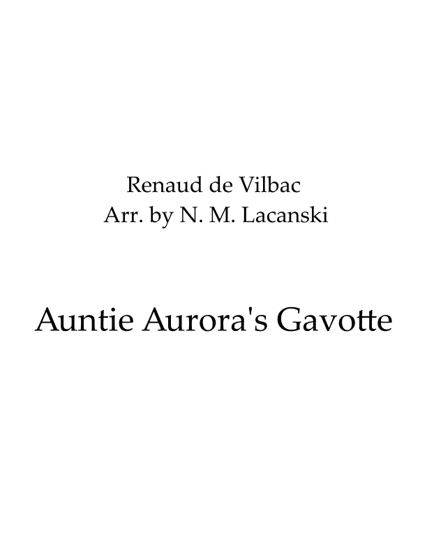 Auntie Aurora's Gavotte (arr. Nick M Lacanski)