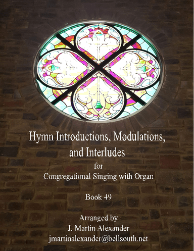 Hymn Introductions and Modulations - Book 49 (arr. J Martin Alexander)