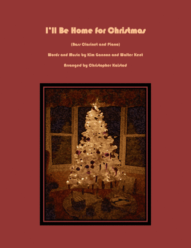 I'll Be Home For Christmas (arr. Christopher Kalstad)