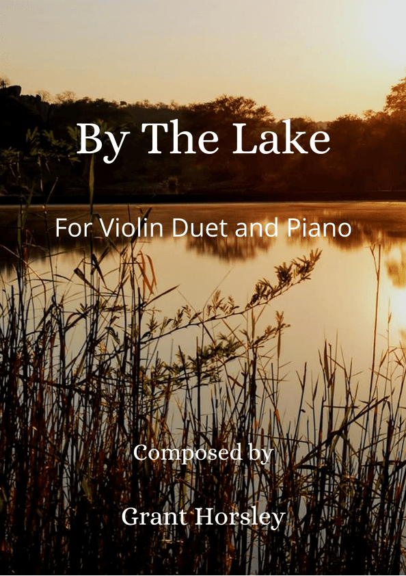 "By The Lake" For Violin duet and Piano- Early Intermediate
