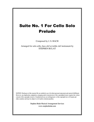 Cello Suite No 1 in G - Prelude (Bach) - arranged for solo cello, bass clef or treble clef instrumen (arr. Stephen Bulat)