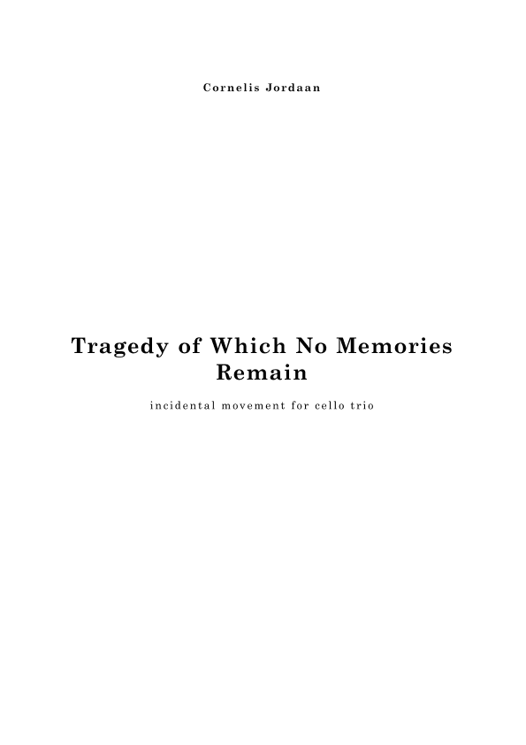 Tragedy of which no memories remain