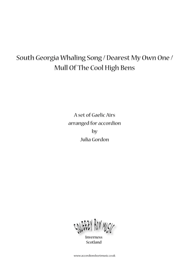South Georgia Whaling Song / Dearest My Own One / Mull Of The Cool High Bens (arr. Julia Gordon)