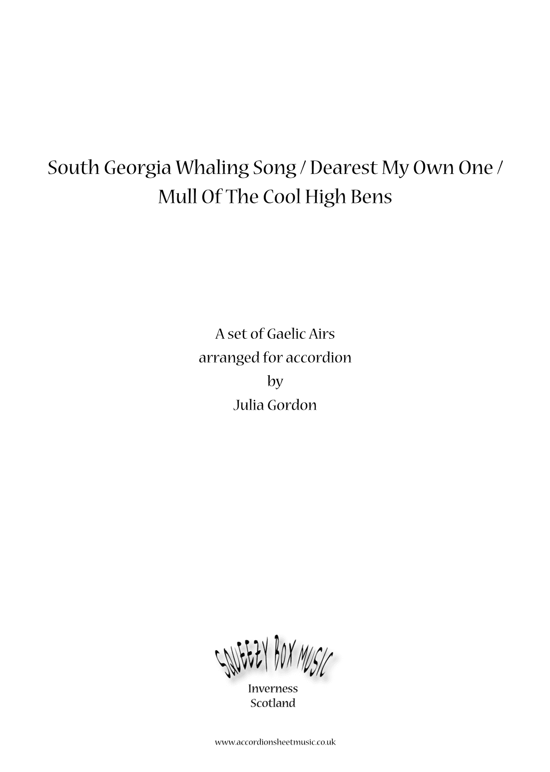 South Georgia Whaling Song / Dearest My Own One / Mull Of The Cool High Bens (arr. Julia Gordon)