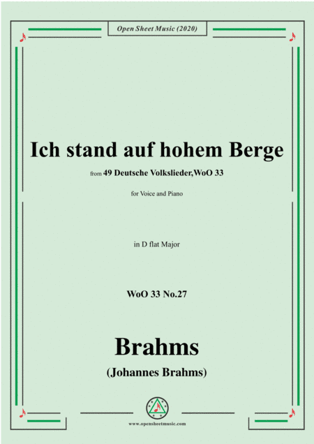 Brahms-Ich stand auf hohem Berge,WoO 33 No.27,in D flat Major,for Voice&Piano (arr. MSM)