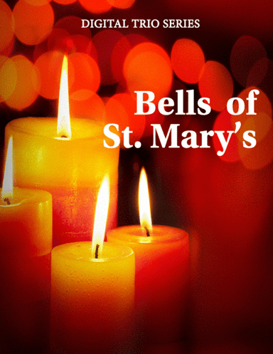 The Bells of St. Mary's for String Trio (or Wind Trio or Mixed Trio) (arr. Last Resort Music Publishing)
