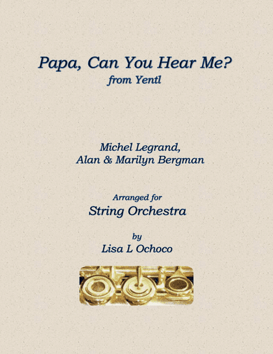 Papa, Can You Hear Me? (arr. Lisa L Ochoco)