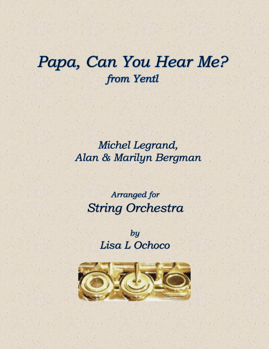 Papa, Can You Hear Me? (arr. Lisa L Ochoco)