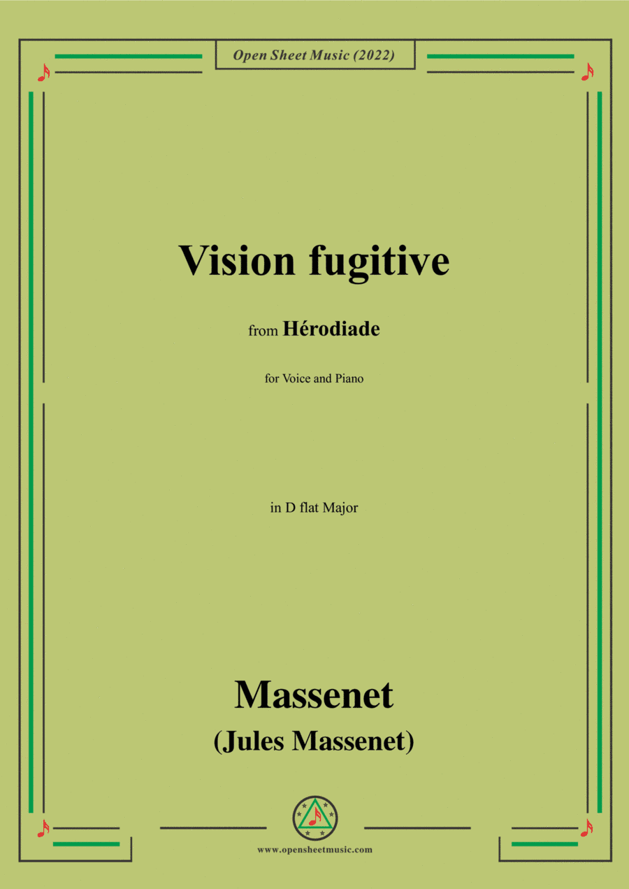 Massenet-Vision fugitive,in D flat Major,from Hérodiade,for Voice and Piano (arr. Open Cloud)