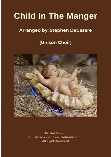 Child In The Manger (Unison choir) (arr. Stephen DeCesare)