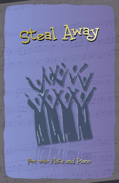 Steal Away, Gospel Song for Flute and Piano (arr. David McKeown)