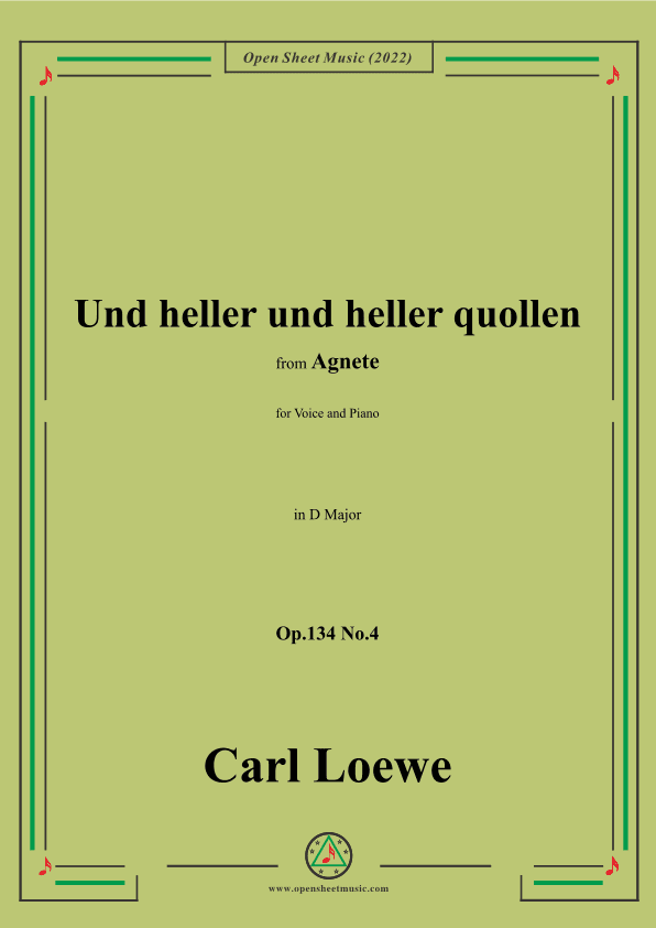 Loewe-Und heller und heller quollen,in D Major,Op.134 No.4,from Agnete (arr. OSM Press)