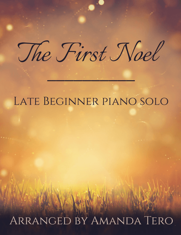 The First Noel – Late Beginner/Elementary Christmas Piano Sheet Music Solo (arr. Amanda Tero)
