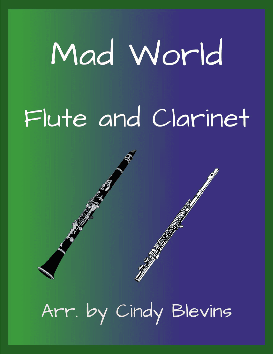 Mad World (arr. Cindy Blevins)