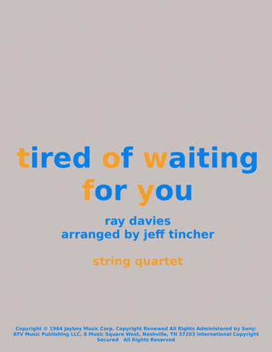 (so) Tired Of Waiting For You (arr. Jeff Tincher)