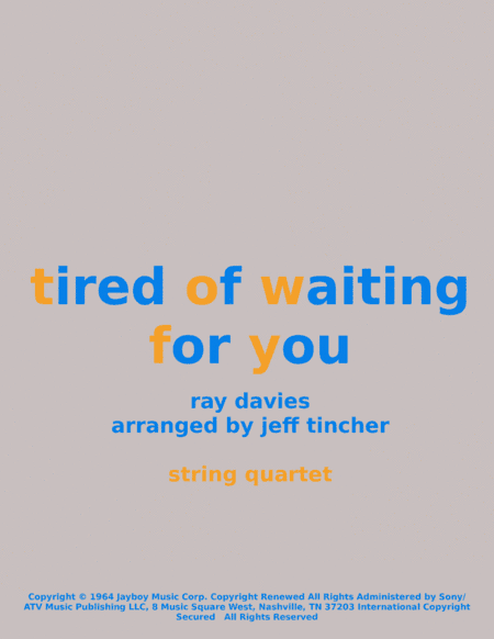 (so) Tired Of Waiting For You (arr. Jeff Tincher)