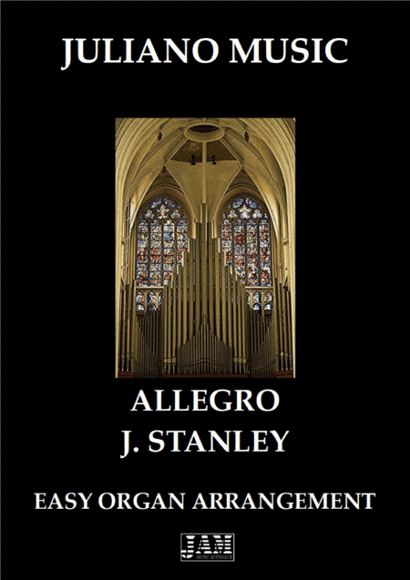 ALLEGRO (EASY ORGAN) - J. STANLEY (arr. Juliano Music)
