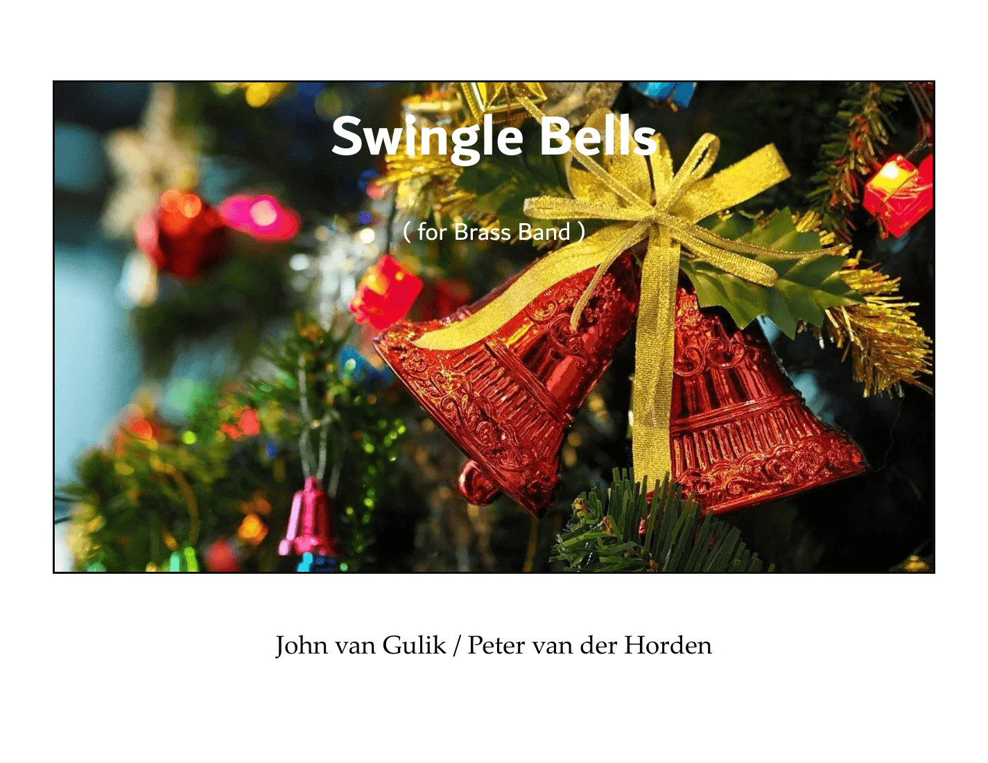 Swingle Bells (arr. John van Gulik)