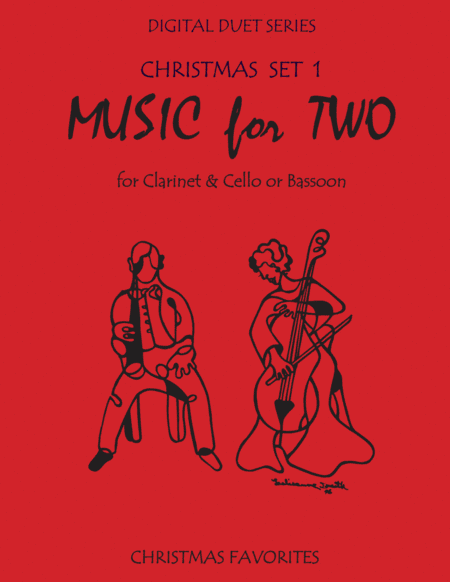 Christmas Duets for Clarinet and Cello or Clarinet & Bassoon - Set 1 - Music for Two (arr. Daniel Kelley)